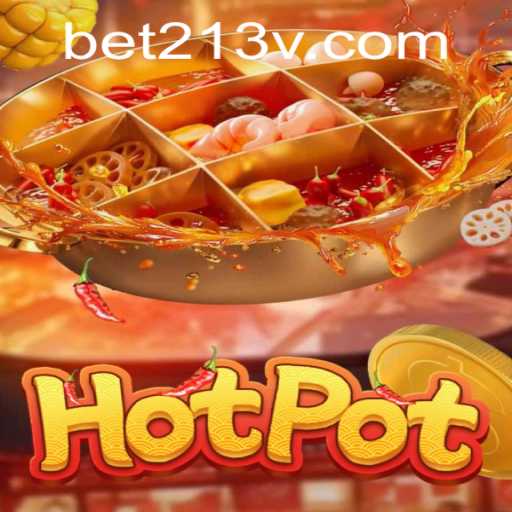 Discovering the Thrill of Hotpot: A Comprehensive Guide